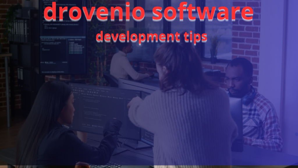 drovenio software development tips