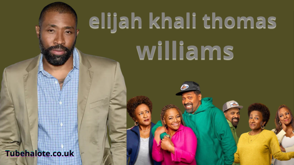 elijah khali thomas williams