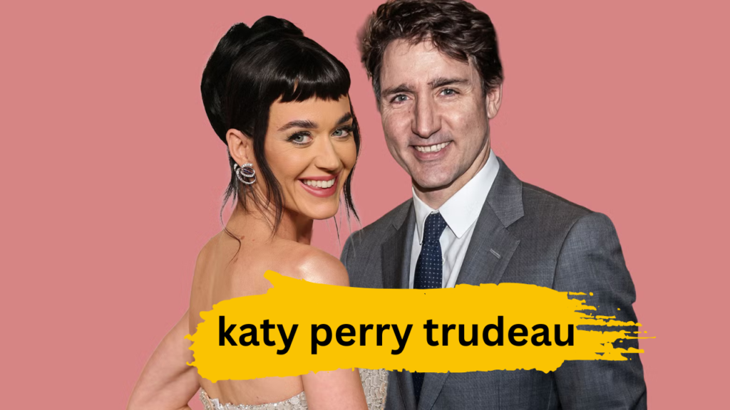 katy perry trudeau