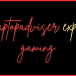 thelaptopadviser expert gaming
