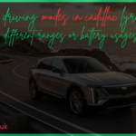 do the driving modes in cadillac lyriq offer different ranges or battery usages?