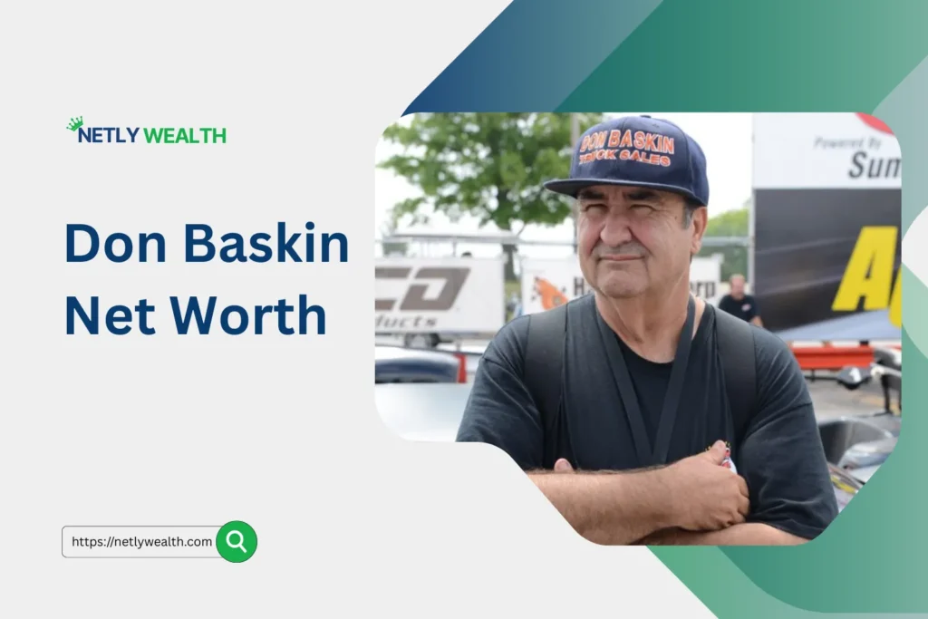 Don Baskin Net Worth