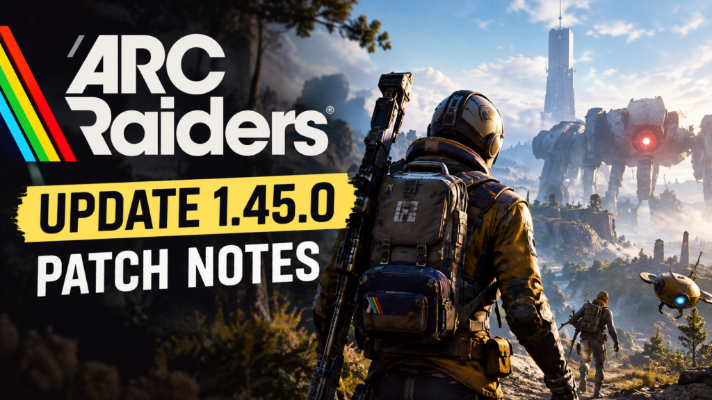 arc raiders patch notes